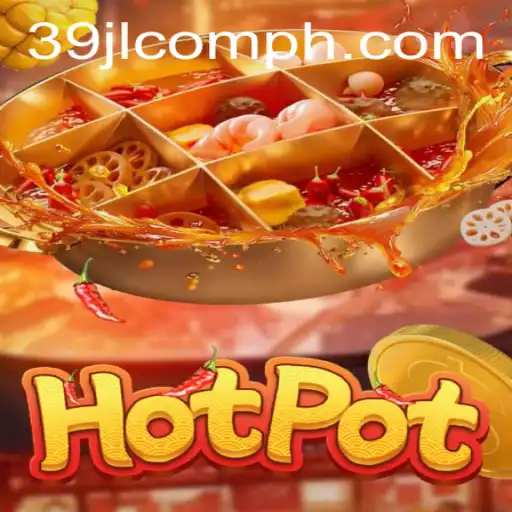 Exploring Hotpot: The Sizzling Game with 39JL.COM