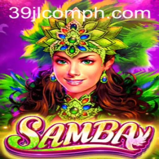 Discover the Exciting World of Samba: A Unique Gaming Experience by 39JL.COM